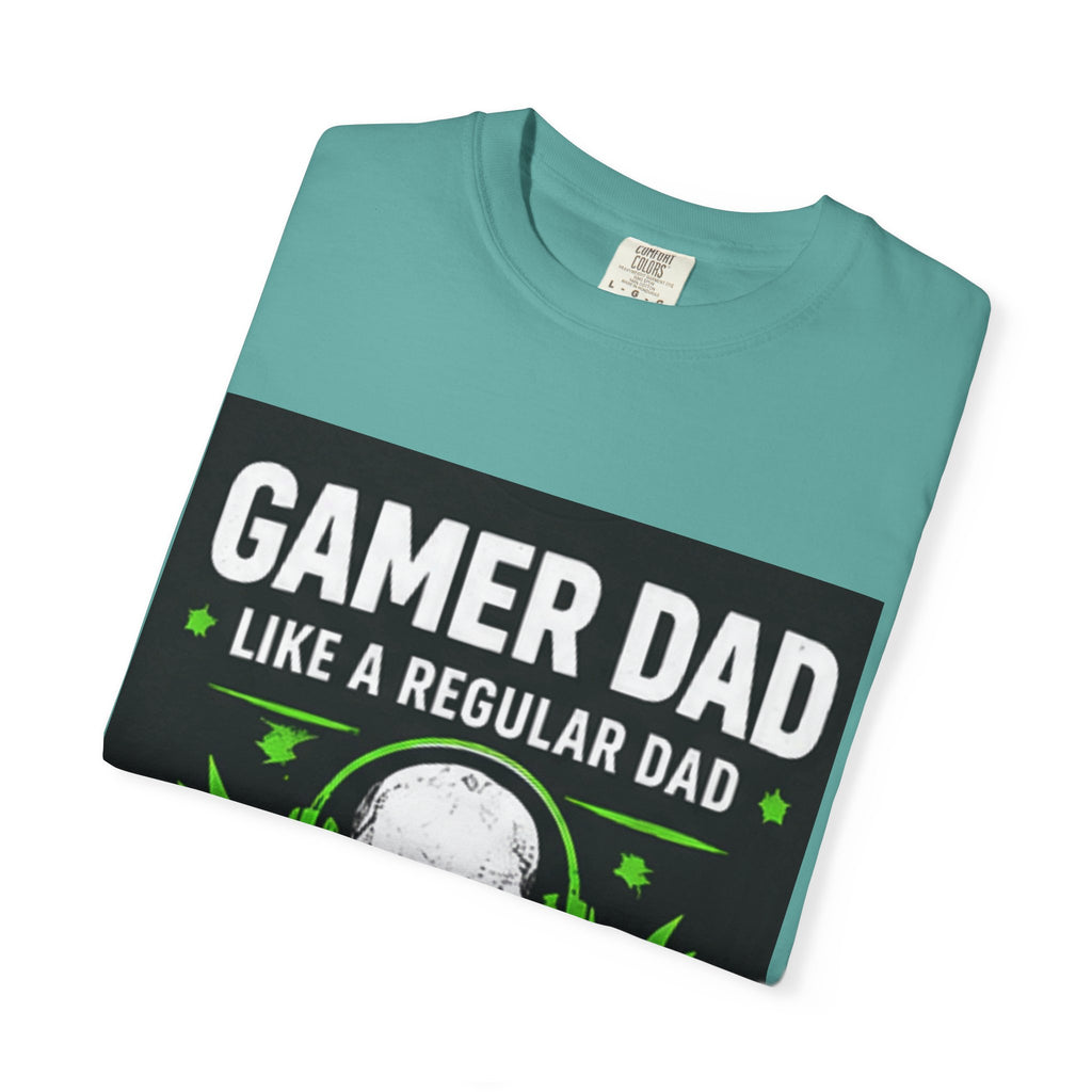 Gamer Dad T-Shirt — “Gamer Dad Like a Regular Dad Only Louder” Graphic Tee