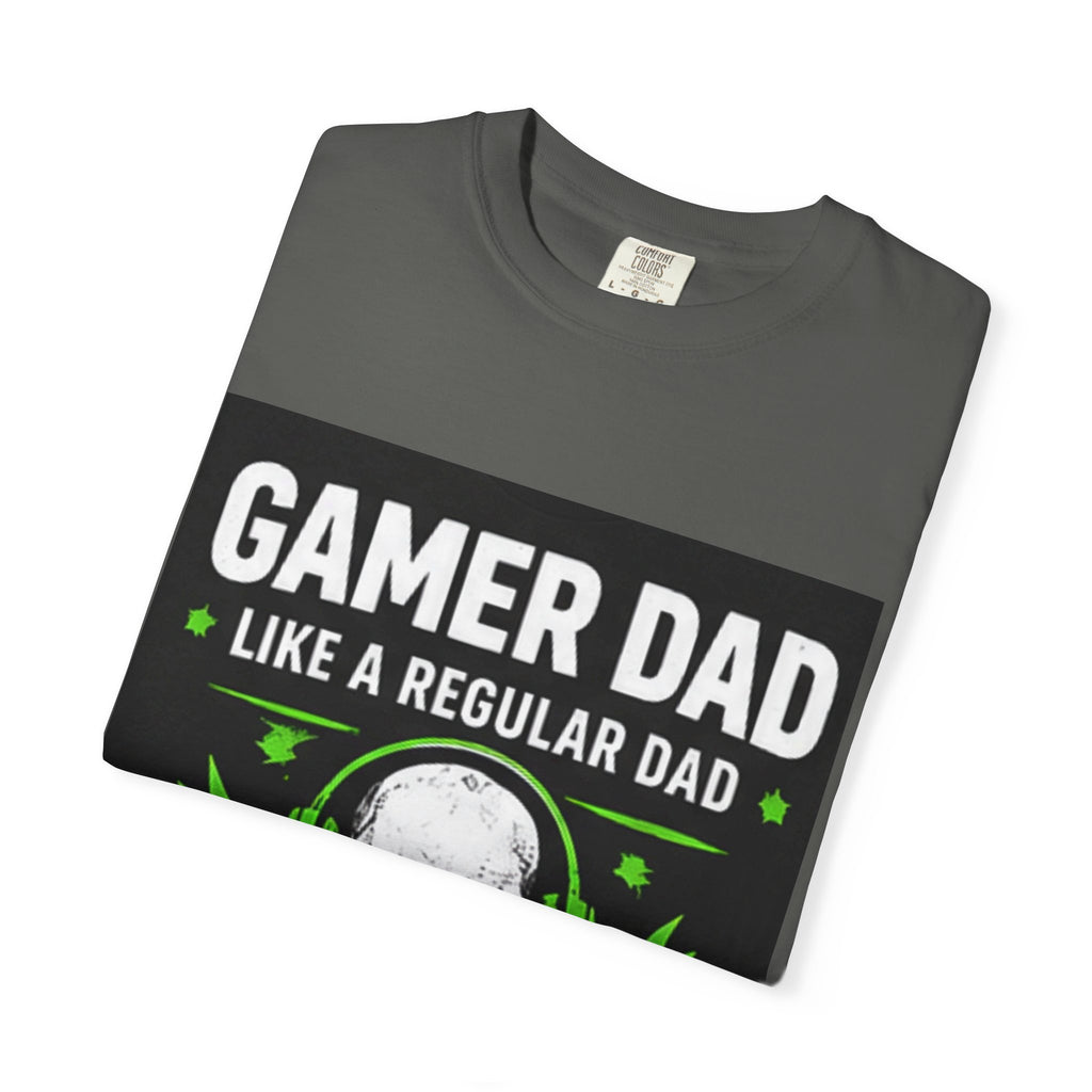 Gamer Dad T-Shirt — “Gamer Dad Like a Regular Dad Only Louder” Graphic Tee