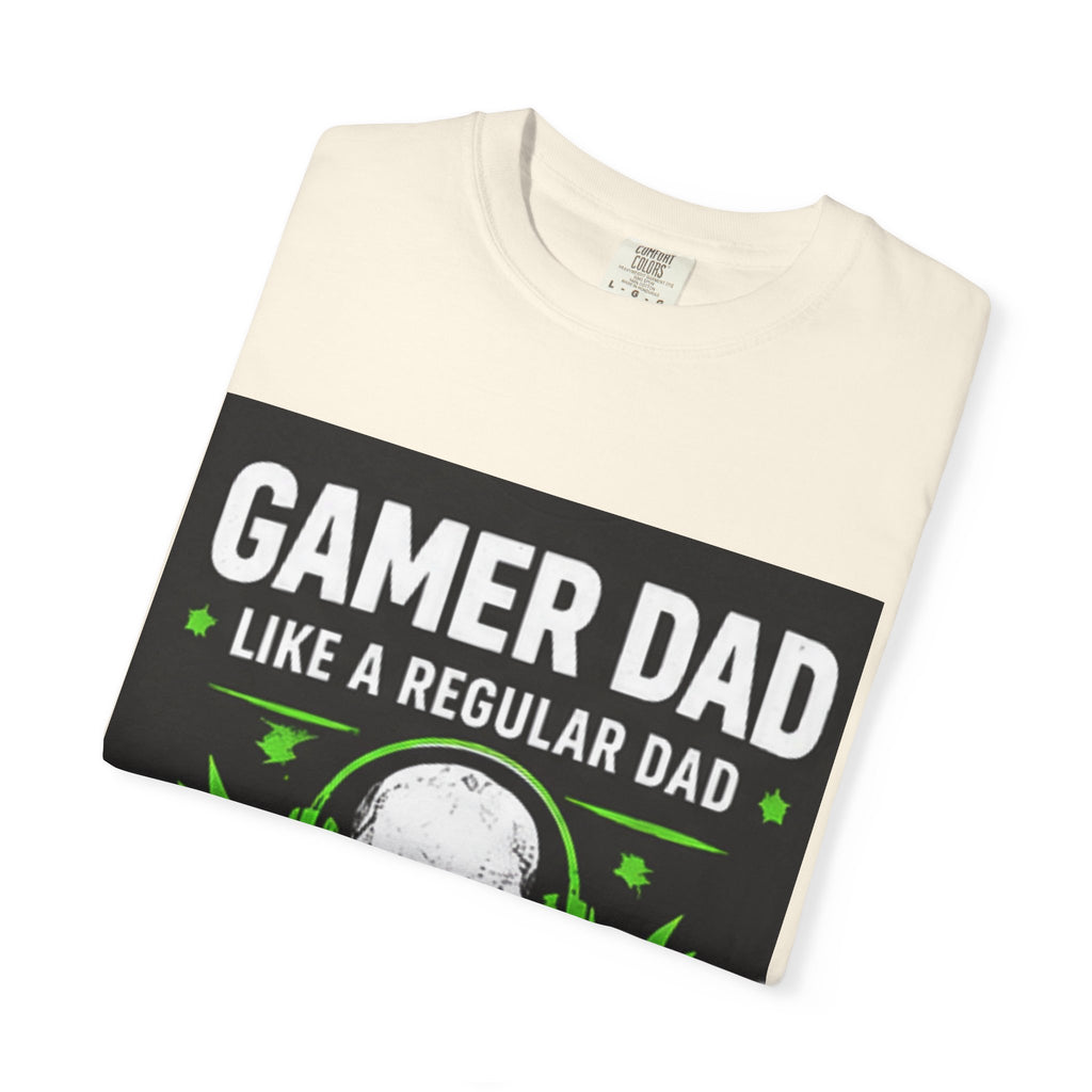 Gamer Dad T-Shirt — “Gamer Dad Like a Regular Dad Only Louder” Graphic Tee