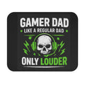 Gamer Dad Mouse Pad — “Gamer Dad Like a Regular Dad Only Louder” Skull Headset Desk Mat
